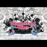【wlw】Wonderland Wars(ワンダーランドウォーズ)【23.02.02】